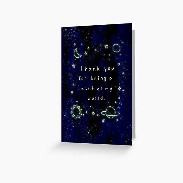 Thank You For Being A Part Of My World Greeting Card