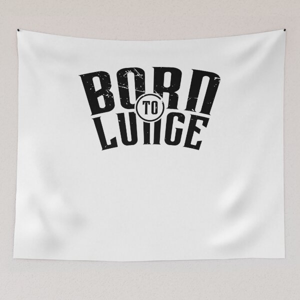 Item preview, Born To Lunge (v2) designed and sold by BlueRockDesigns.