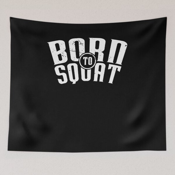 Item preview, Born To Squat (v1) designed and sold by BlueRockDesigns.