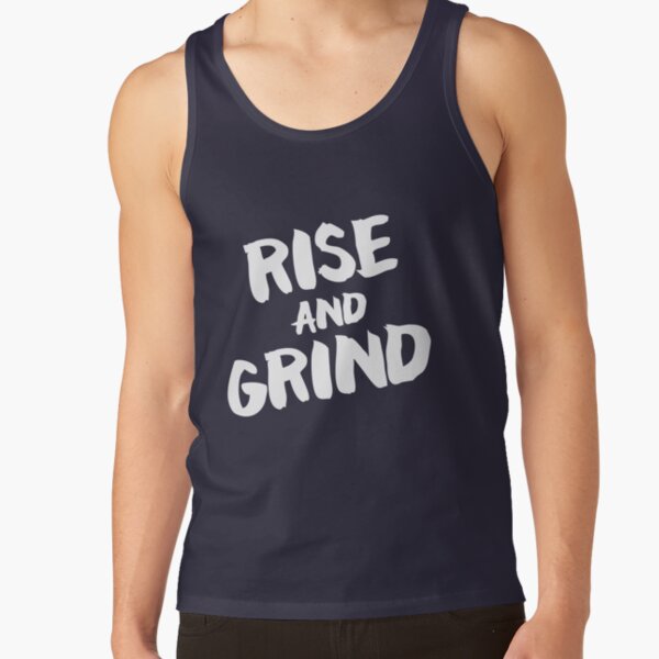 Rise and Grind Tank Top