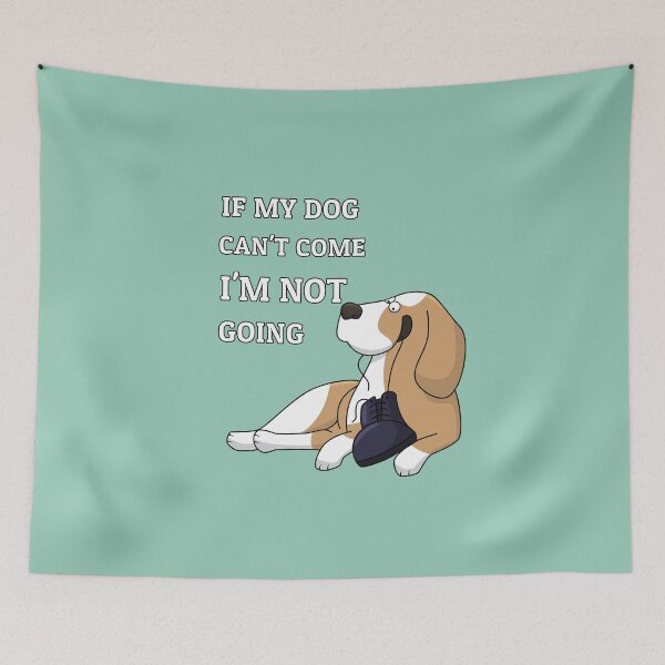 Item preview, If My Dog Can't Come I'm Not Going Funny Dog Lovers Gift T-Shirt designed and sold by Klimentina.