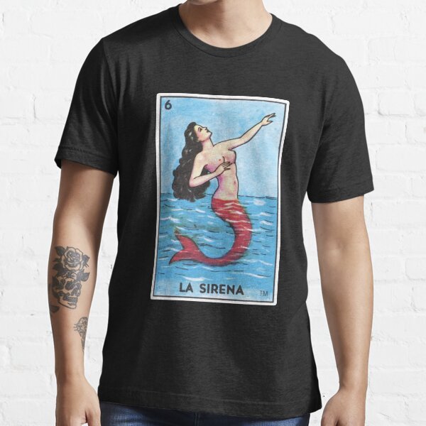 La Sirena Loteria Mexican Bingo Mermaid Card Essential T-Shirt