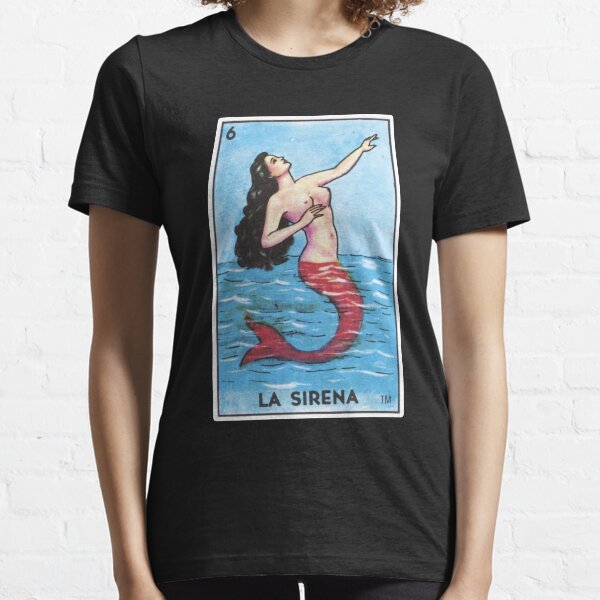 Sirena Loteria Loteria Bingo Mexicano Sirena Camiseta esencial