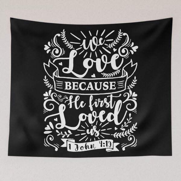 Item preview, 1 John 4:19 designed and sold by plushism.