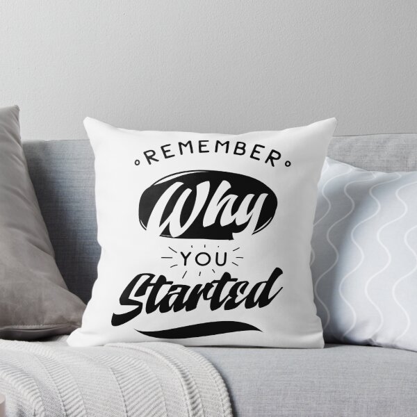 Item preview, Remember Why You Started designed and sold by ProjectX23.