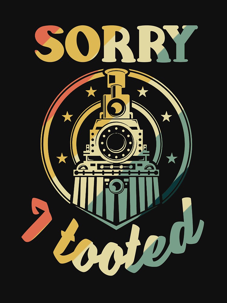 Sorry I Tooted Funny Steam Engine Fan by RivieraMojo