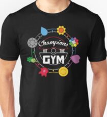 Champions Hit The Gym Unisex T-Shirt