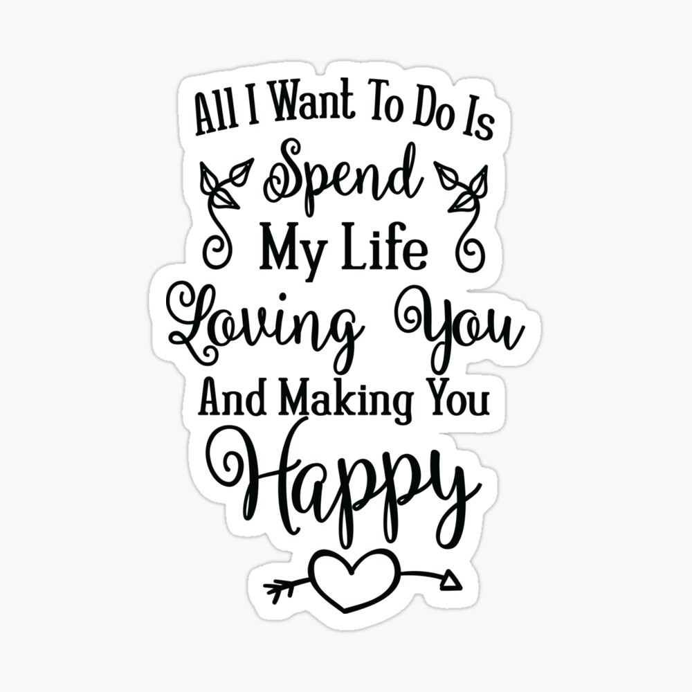 Happy - You are The Only Love I want in My Life