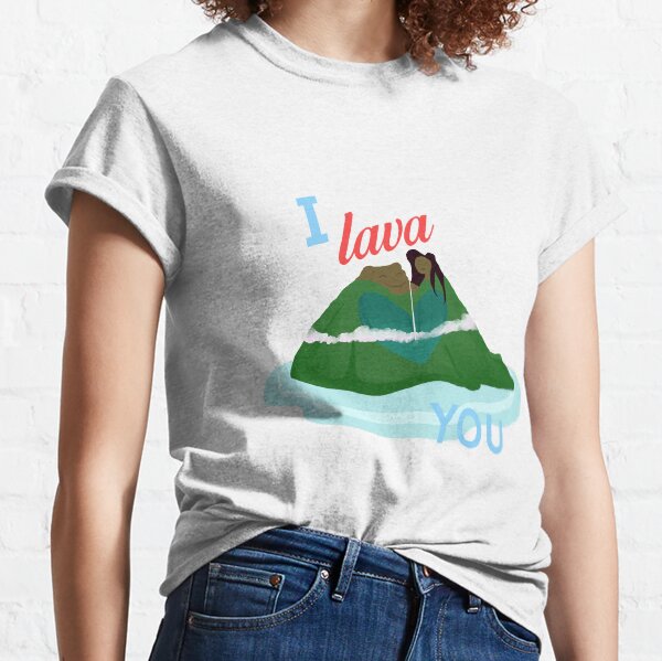 I Lava You Classic T-Shirt