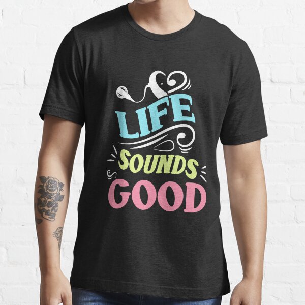 Cochlear Implant Awareness Life Sounds Good T Shirt For Sale By Rivieramojo Redbubble