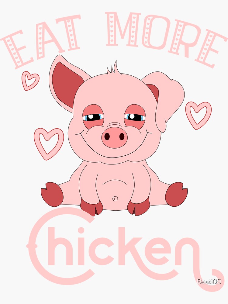 &ldquo;Eat More Chicken&rdquo; Sticker for Sale by Basti09 | Redbubble