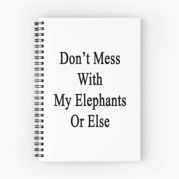 Item preview, Don't Mess With My Elephants Or Else  designed and sold by supernova23.