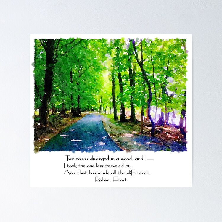Robert Frost, The Road Not Taken: One Design, On Everything — Poster