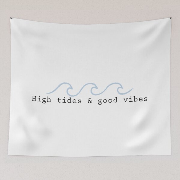 Item preview, High tides and good vibes designed and sold by shellyguild2279.