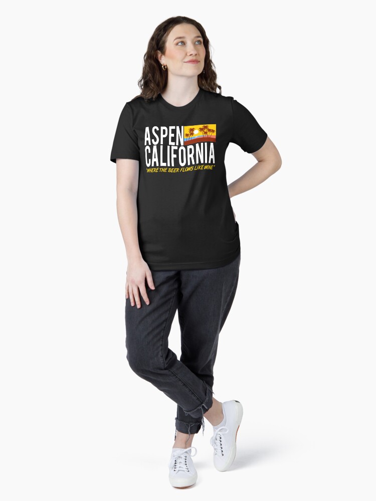 Aspen California Where The Beer Flows Like Wine T-Shirt Aspen California Where The Beer Flows Like Wine T-Shirt