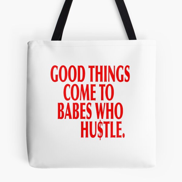 Item preview, GOOD THINGS COME TO BABES WHO HUSTLE designed and sold by Jade A..