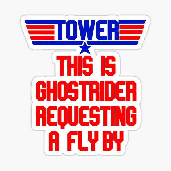 Tower This est Ghostrider demandant un survol Sticker