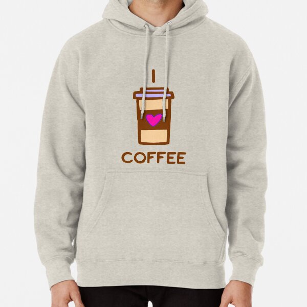 I love Coffee Pullover Hoodie