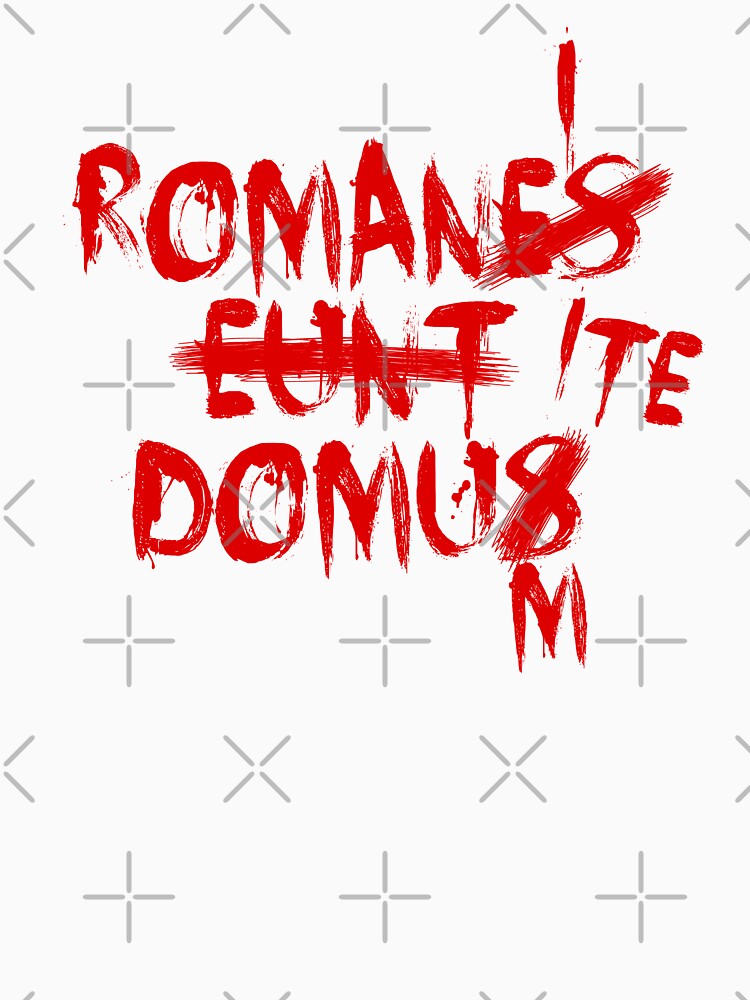 "Romanes Eunt Domus "Römer gehen nach Hause" korrigiert" TShirt von bpcreate Redbubble