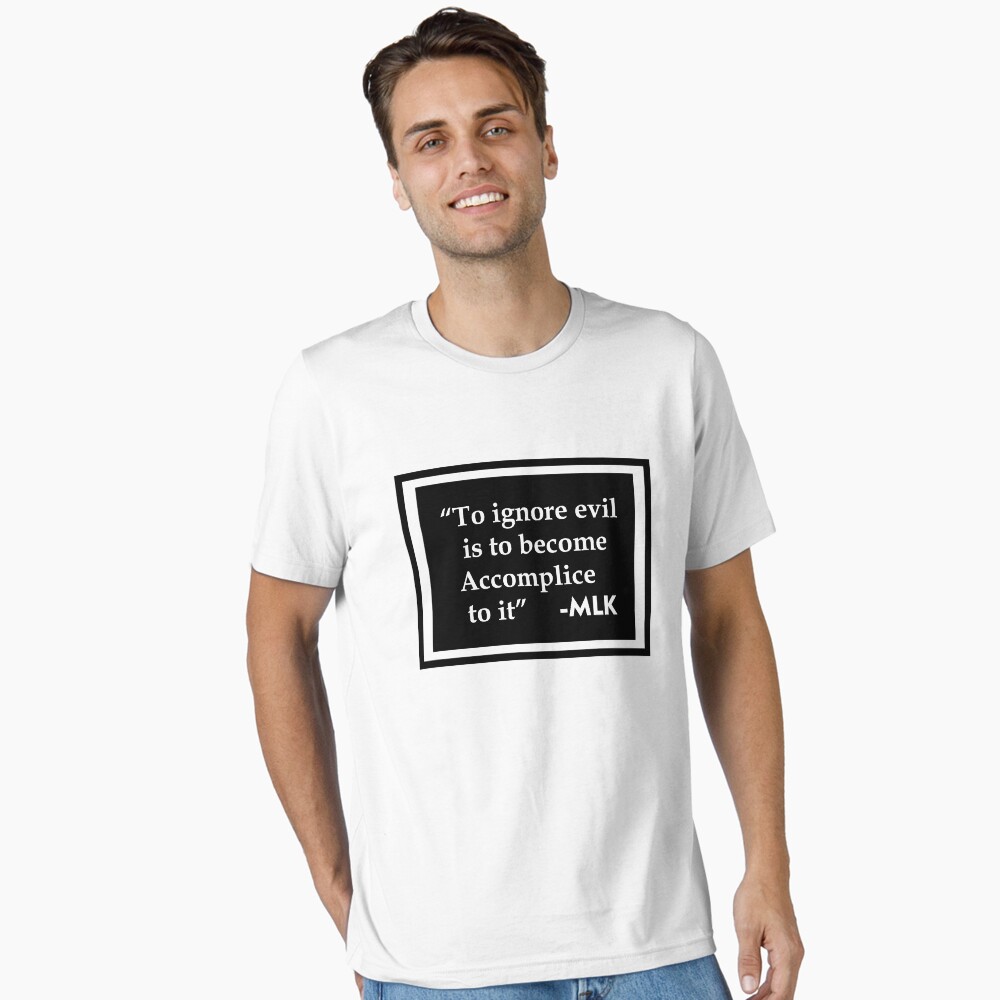 Ignore evil become accomplice MLK Black History Month 2