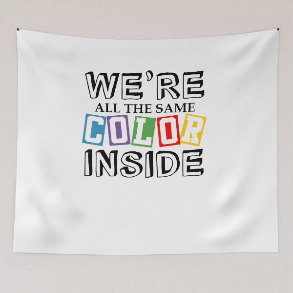 Item preview, We're All the Same Color Inside Black History Month 2 designed and sold by hadleydesigns.