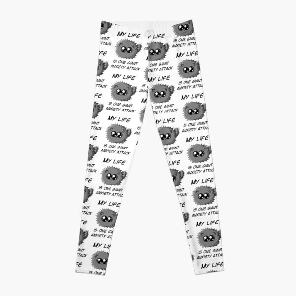 Anxiety Poof Leggings