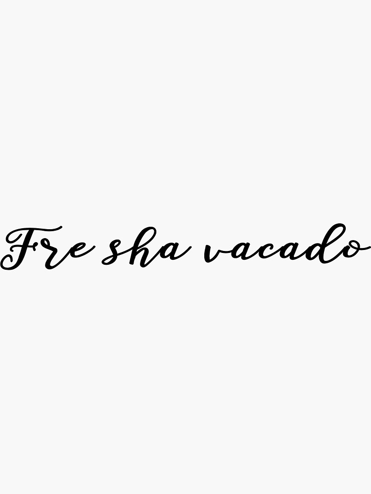 Fre sha vacado by emkate