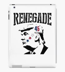 Donald John Trump | Renegade President 45 iPad Case/Skin