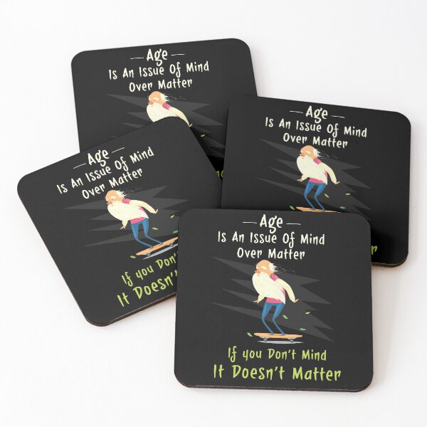 Item preview, Age Is An Issue Of Mind Over Matter If You Don't Mind It Doesn't Matter designed and sold by overstyle.