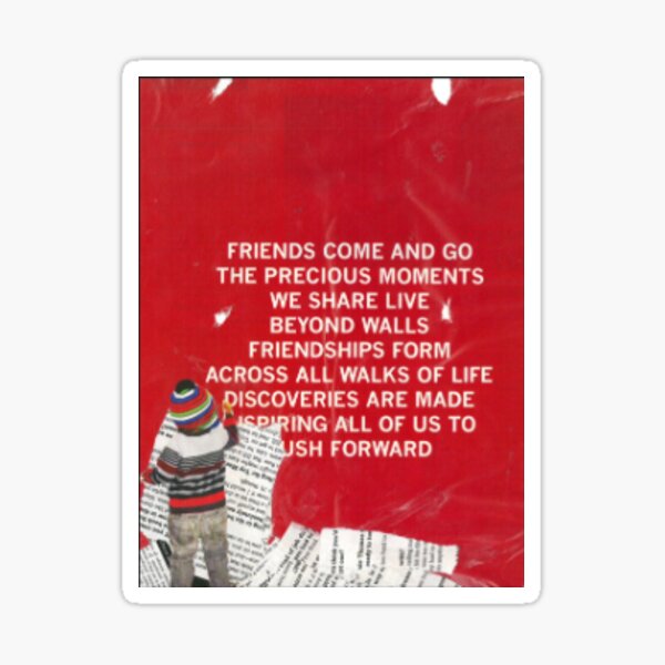 "les amis vont et viennent" photomontage Sticker