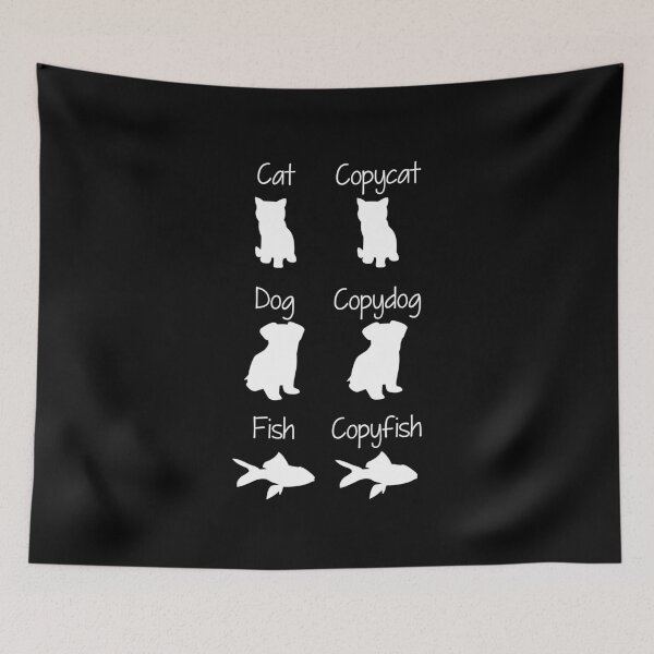 Item preview, Copycat Copydog Copyfish designed and sold by overstyle.
