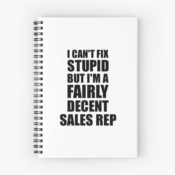 Artikelvorschau, Sales Rep Mug I Can't Fix Stupid Funny Gift Idea for Coworker Fellow Worker Gag Workmate Joke Fairly Decent entworfen und verkauft von FunnyGiftIdeas.