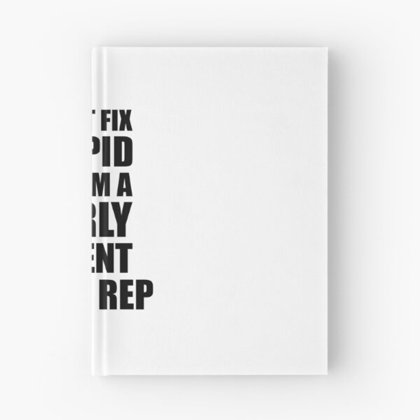 Item preview, Sales Rep Mug I Can't Fix Stupid Funny Gift Idea for Coworker Fellow Worker Gag Workmate Joke Fairly Decent designed and sold by FunnyGiftIdeas.