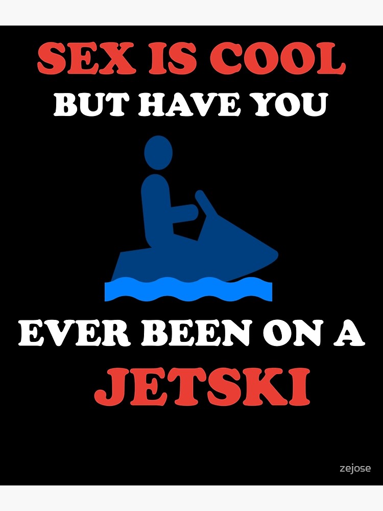 Cool saying to go jet skiing | Poster