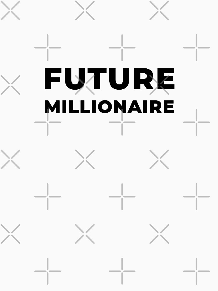 Future Millionaire (Inverted) by inspire-gifts