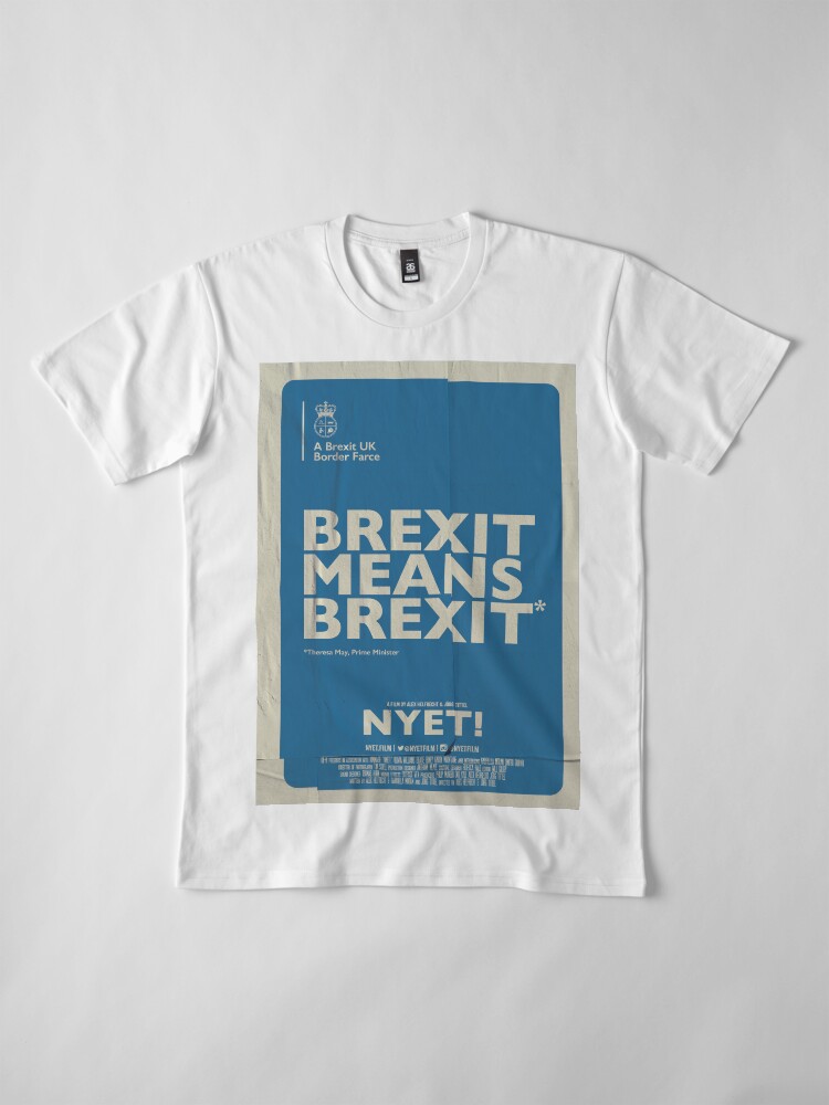 Alternate view of Brexit Means Brexit T-Shirt Premium T-Shirt