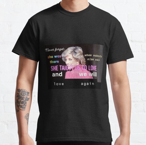 Diana - brachte uns die Liebe bei Classic T-Shirt