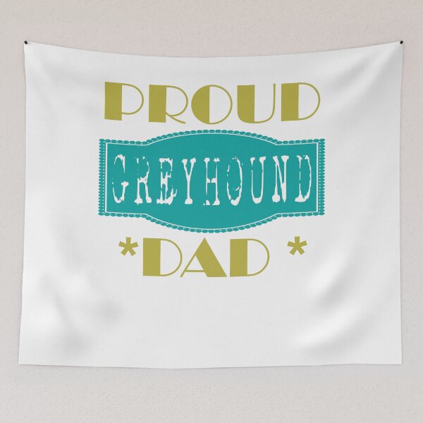 Item preview, Proud Greyhound Daddy Greyhound dog love sport designed and sold by NixBob.
