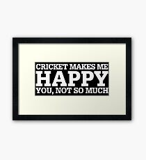 Cricket Funny Gift Idea Framed Print