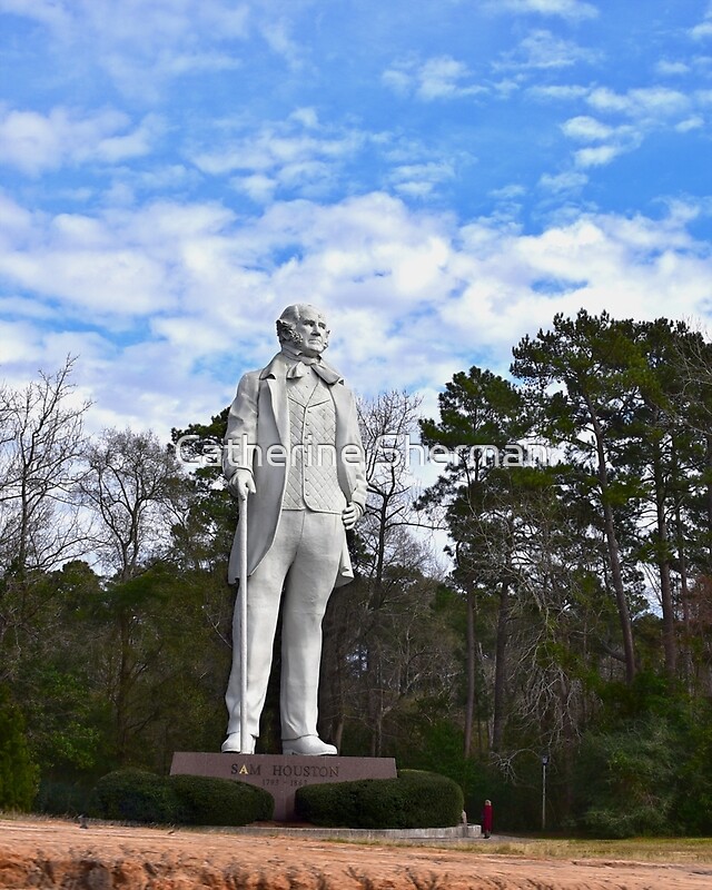 "Sam Houston Statue, Huntsville, Texas" by Catherine Sherman Redbubble