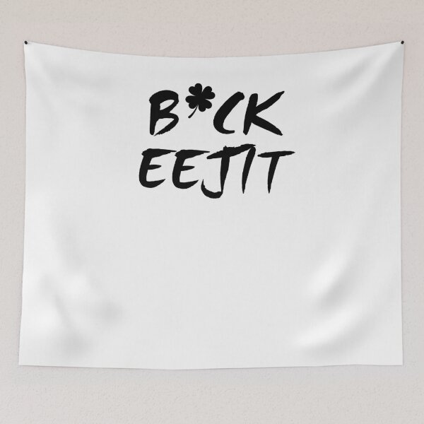 Item preview, Buck Eejit Irish Slang Idiot designed and sold by hadicazvysavaca.