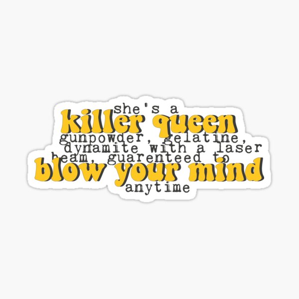 killer queen Sticker