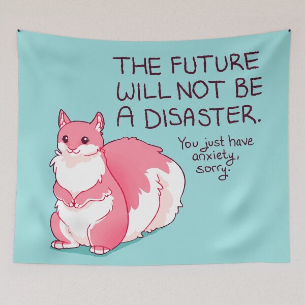 Item preview, "The Future Will Not Be a Disaster" Squirrel designed and sold by thelatestkate.