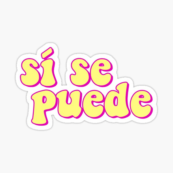 si se puede (yellow with pink outline) Sticker