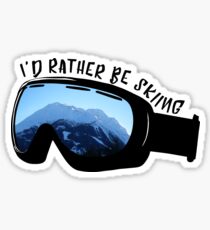 I'd Rather Be Skiing - Goggles Sticker