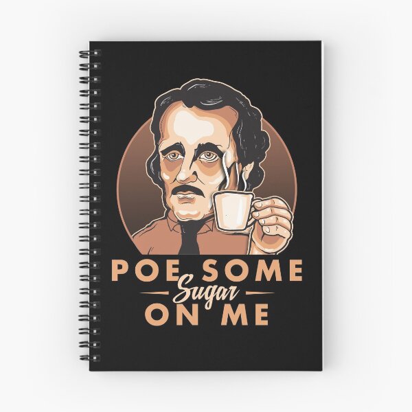 Item preview, Funny Edgar Allan Poe Shirt - Poe Some Sugar On Me - Perfect Geek Gift designed and sold by TheGeekMachine.