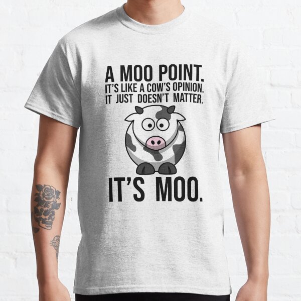 Moo Point T-shirt classique
