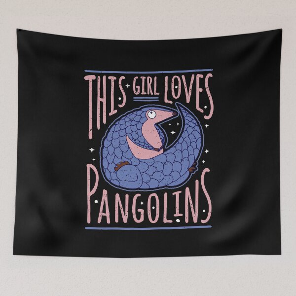 Item preview, This Girl Loves Pangolins - Pangolin Conservation for Girls designed and sold by Bangtees.