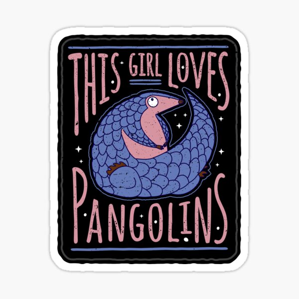Item preview, This Girl Loves Pangolins - Pangolin Conservation for Girls designed and sold by Bangtees.