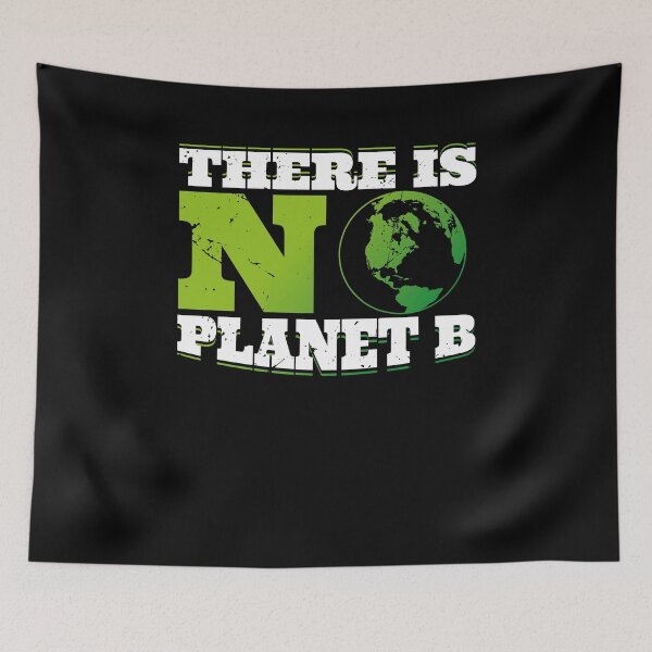 Item preview, There Is No Planet B (v2) designed and sold by BlueRockDesigns.